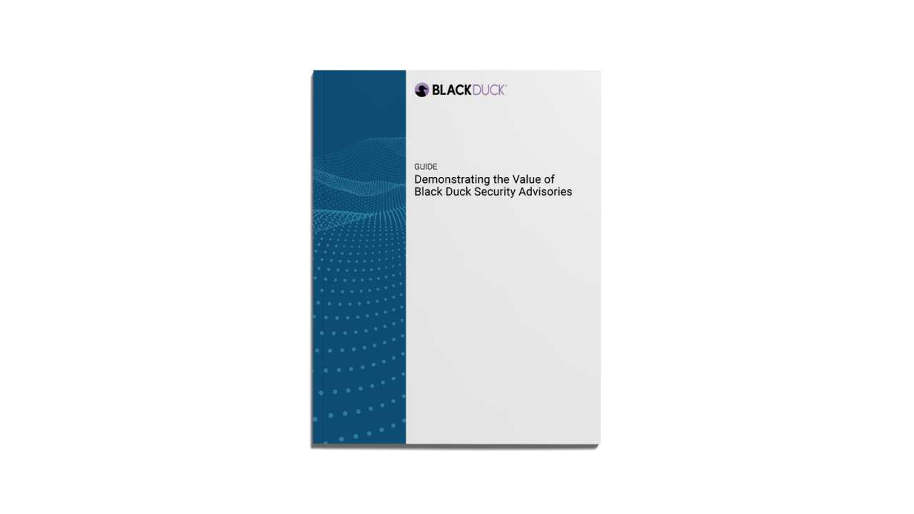 Demonstrating the Value of Black Duck Security Advisories cover